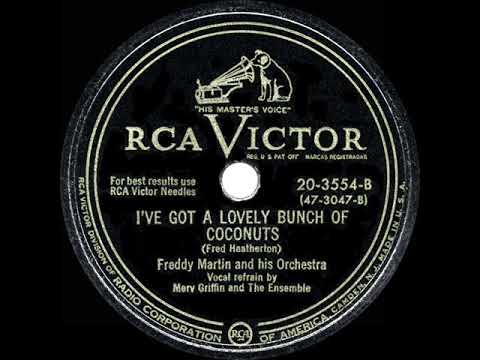 Freddy Martin  - I've Got a Lovely Bunch of Coconuts 