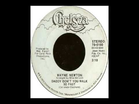 Wayne Newton - Daddy Don't You Walk So Fast