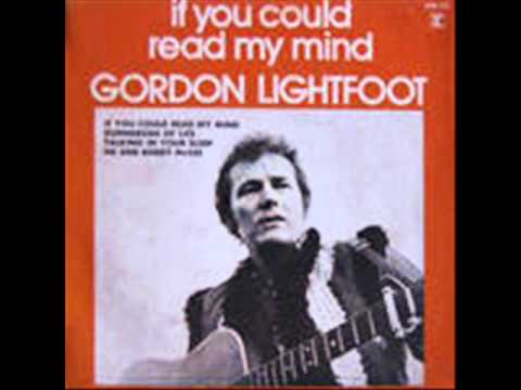 Gordon Lightfoot  - If You Could Read My Mind