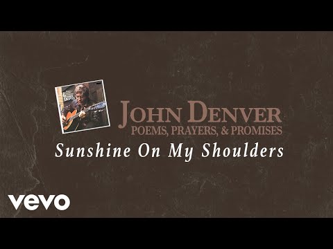 John Denver - Sunshine on My Shoulders