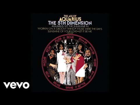 The 5th Dimension - Aquarius / Let the Sunshine In