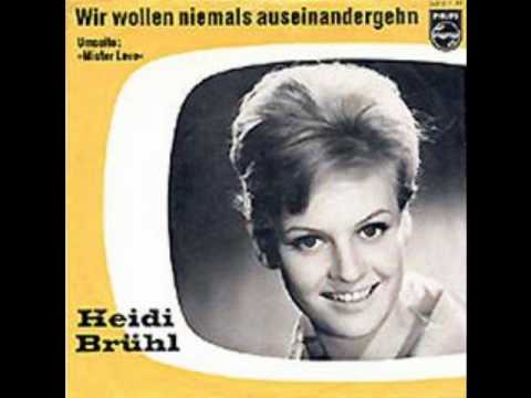 Heidi Brühl - Wir wollen niemals auseinandergehn