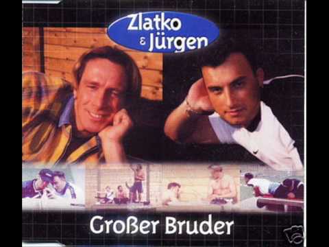 Zlatko and Jürgen - Großer Bruder
