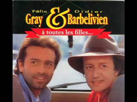 Félix Gray & Didier Barbelivien - À toutes les filles...