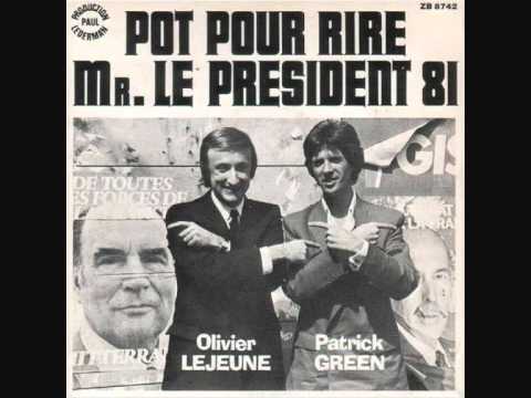 Patrick Green & Olivier Lejeune - Pot pour rire Mr le Président