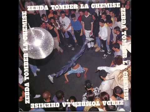 Zebda - Tomber la chemise