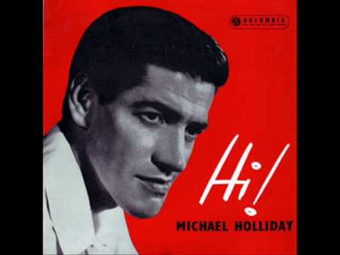 Michael Holliday - The Story of My Life