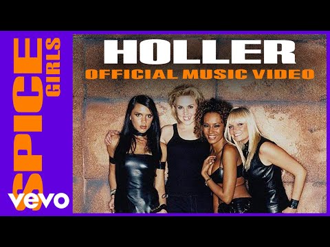 Spice Girls - Holler/Let Love Lead the Way