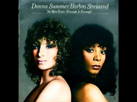 Barbra Streisand, Donna Summer - No More Tears (Enough Is Enough)