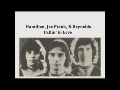 Hamilton, Joe Frank and Reynolds - Fallin' In Love