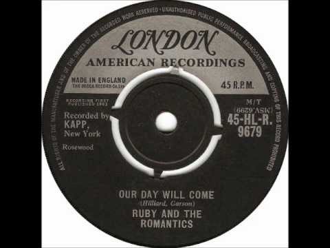 Ruby and The Romantics - Our Day Will Come