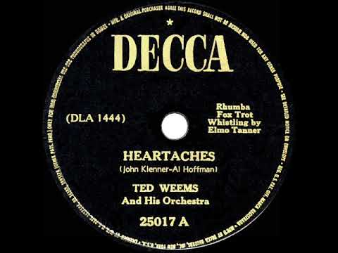 Ted Weems - Heartaches