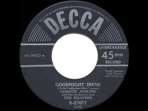 Weavers with Gordon Jenkins - Goodnight Irene